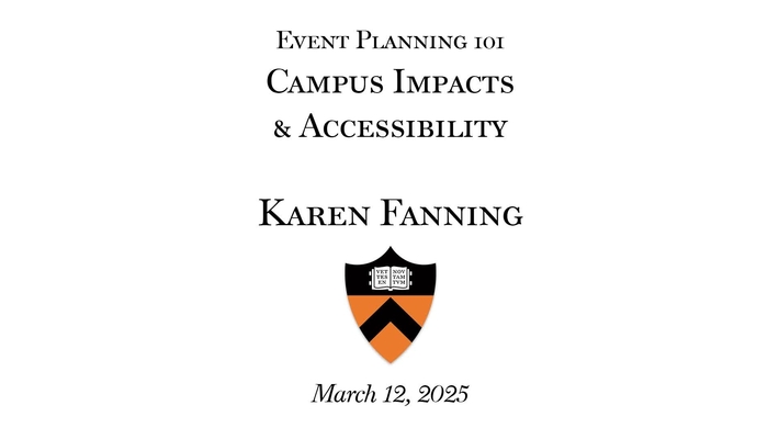 2025 Event Planning 101: &quot;Facilities Comms- Campus Impacts &amp; Accessibility&quot;