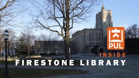 Thumbnail for entry Inside Firestone Library