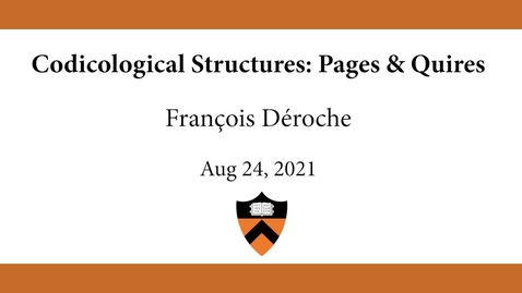 Thumbnail for François Déroche | Codicological Structures_Pages &amp; Quires