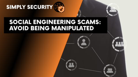 Thumbnail for Social Engineering:  Avoid Being Manipulated by Scammers