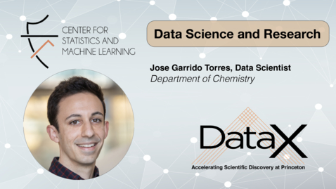 Thumbnail for entry Jose Garrrido Torres: DataX Catalysis Data Scientists