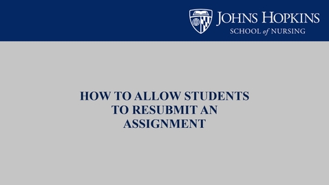 Thumbnail for entry How Do I Allow Students to Resubmit an Assignment?