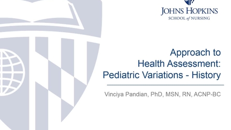 Thumbnail for entry Approach to Health Assessment: Pediatric Variations - History