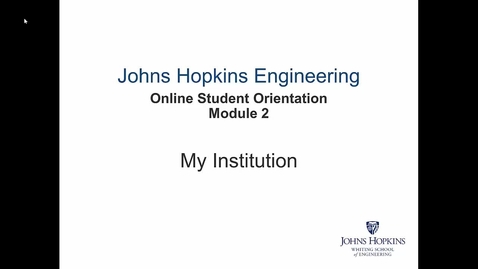 Thumbnail for entry Orientation Module 2 - My Institution.mp4