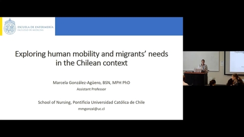 Thumbnail for entry Exploring Human Mobility &amp; Migrants' Needs in the Chilean Context- Dr. Marcela Gonzalez Aguero