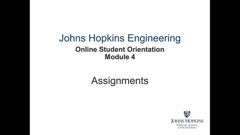 Thumbnail for entry Orientation Module 4 - Assignments.mp4