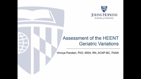Thumbnail for entry Assessment of the HEENT: Geriatric Variations