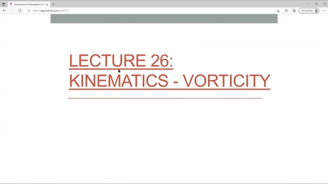 Thumbnail for entry Lecture 26: Kinematics - Vorticity