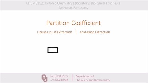 Thumbnail for entry Partiition Coefficient, Liquid-Liquid Extraction and Acid-Base Extraction.