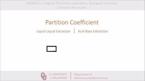 Thumbnail for Partiition Coefficient, Liquid-Liquid Extraction and Acid-Base Extraction.