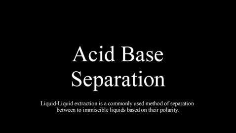 Thumbnail for entry Acid Base Extraction - Organic Chemistry Lab Technique