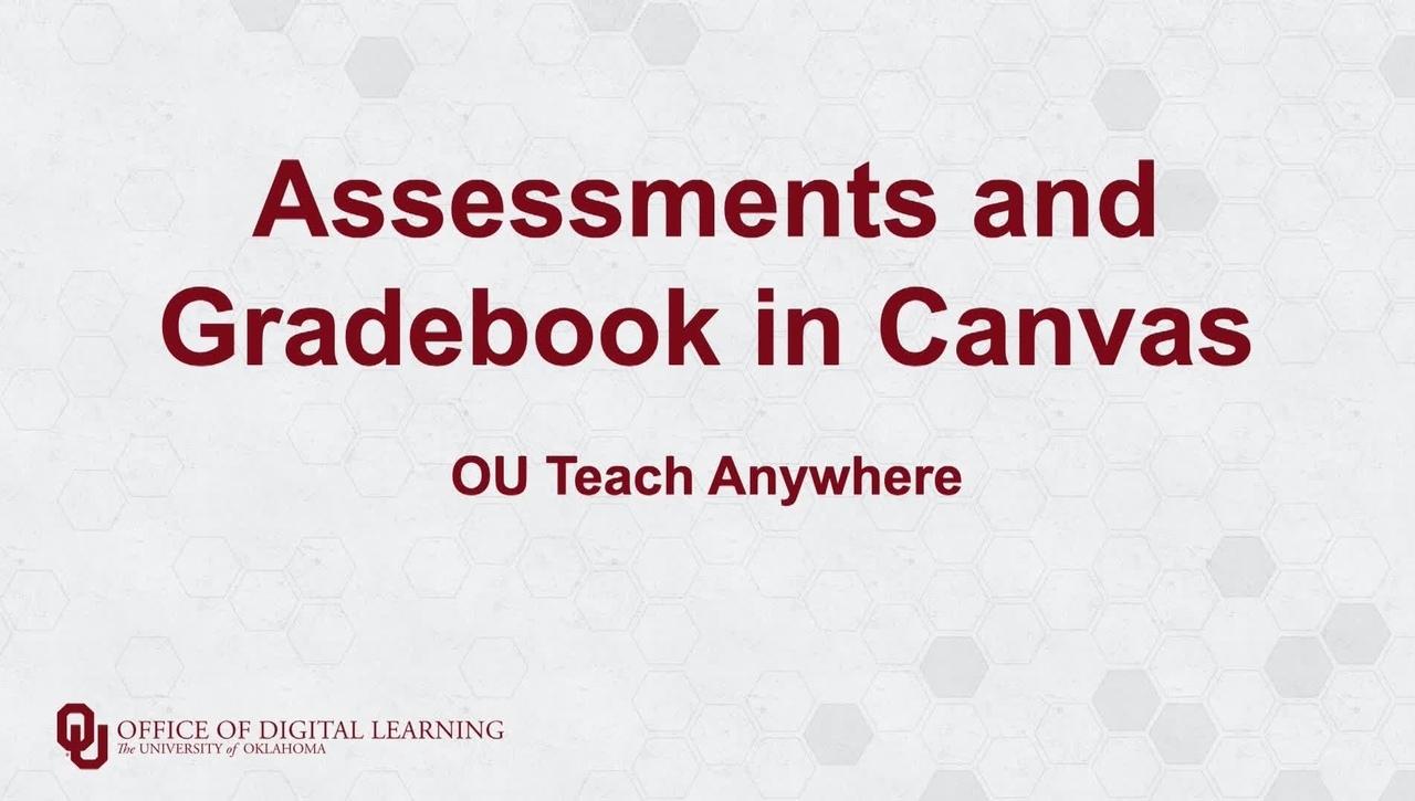 Assignments in Canvas - OU Teach Anywhere