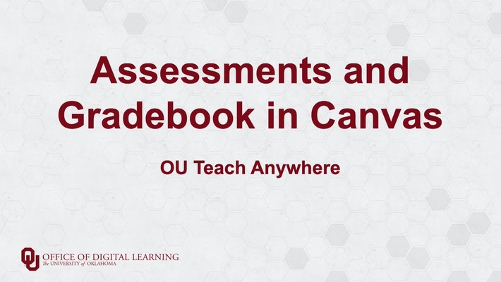 Assignments in Canvas - OU Teach Anywhere