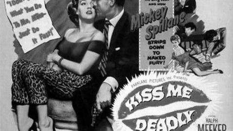 Thumbnail for entry Kiss Me Deadly (1955)