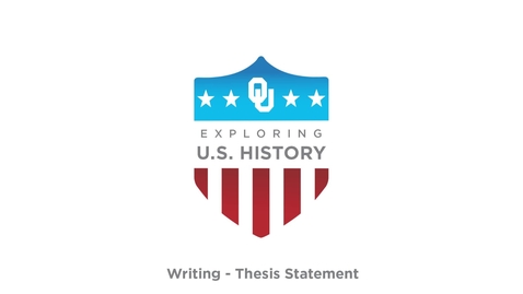 Thumbnail for entry Thesis Statement - Writing Tutorial, US History, Dr. Robert Scafe