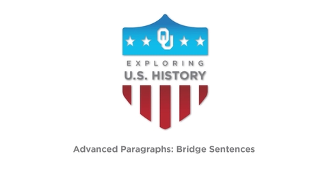 Thumbnail for entry Paragraphs: Bridge Sentences, US History Writing Tutorial, Dr. Robert Scafe
