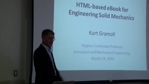 Thumbnail for Open Education Week 2014 - Kurt Gramoll presents on HTML eBooks