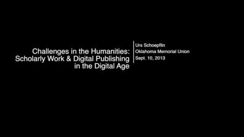 Thumbnail for entry Beyond OUr Walls: Urs Schoepflin - Scholarly Work and Publishing in the Digital Age