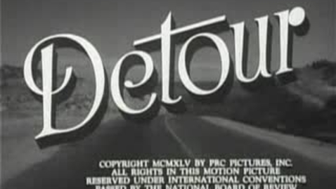 Thumbnail for entry Detour (1945)
