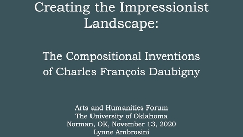Thumbnail for Lynne Ambrosini: Creating the Impressionist Landscape: The Compositional Inventions of Charles François Daubigny