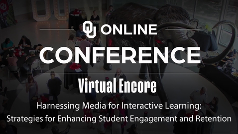Thumbnail for OU Online Conference- Virtual Encore: 2nd Session Panel