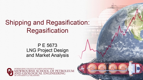 Thumbnail for entry Shipping and Regasification - Regasification - Part 3 - P E 5673 - Heskin