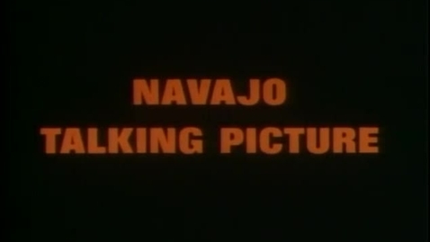 Thumbnail for entry Navajo Talking Picture