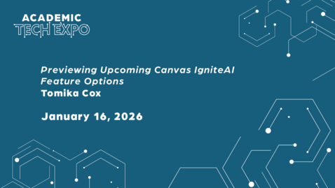Thumbnail for IgniteAI in Canvas: Practical AI Tools for Teaching, Learning, and Support - Tomika Cox [2026 ATE]