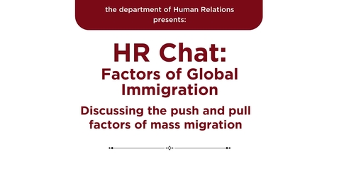 Thumbnail for entry HR Chat: Factors of Global Immigration