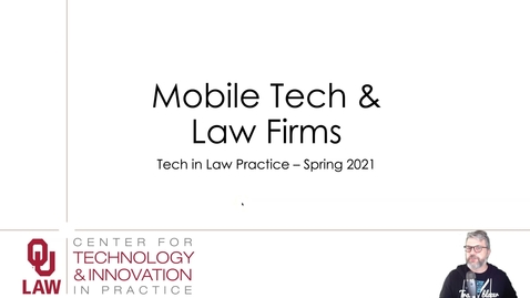 Thumbnail for entry Tech in Law Practice - Mobile Tech Lecture