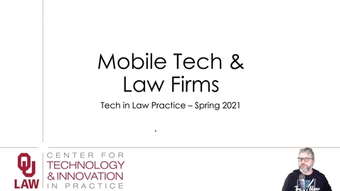 Thumbnail for Tech in Law Practice - Mobile Tech Lecture