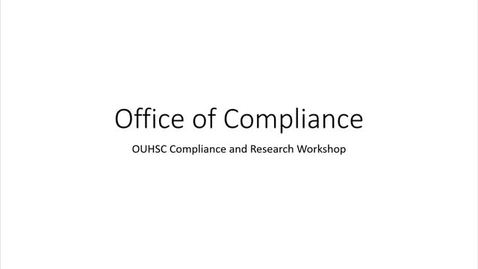 Thumbnail for entry OnPoint_OUHSC Compliance and Research Training _Office of Compliance