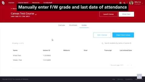 Thumbnail for entry Final Grades: Enter F/W and Last Date Attended