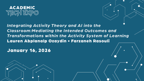 Thumbnail for Integrating Activity Theory in the Classroom - Lauren Abplanalp &amp; Farzaneh Rasouli [2026 ATE]