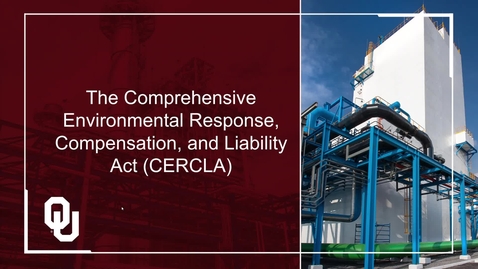 Thumbnail for Comprehensive Environmental Response, Compensation, and Liability Act (CERCLA)
