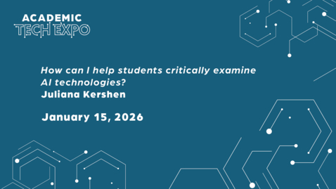 Thumbnail for Julanna Kershen - How can I help students critically examine AI technologies? [2026 ATE]