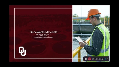 Thumbnail for Module 11 Lecture 1, Bioenergy and renewable materialsKaltura Capture recording - March 28th 2025, 9:26:22 pm