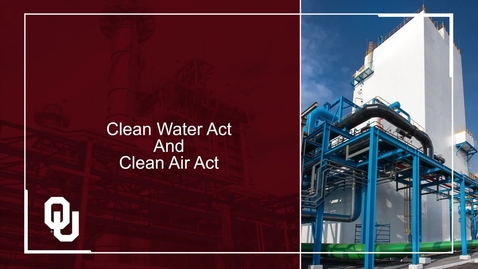 Thumbnail for Clean Water Act; Clean Air Act