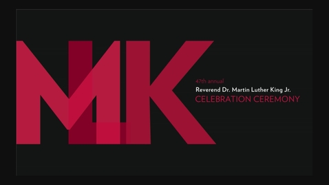 Thumbnail for Reverend Dr. Martin Luther, Jr. Day Celebration