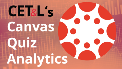 Thumbnail for entry Canvas Quiz Analytics