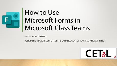 Thumbnail for entry How to Use Microsoft Forms in Microsoft Class Teams