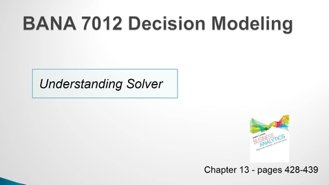Thumbnail for entry BANA 7012 Lecture 4.3 Understanding Solver