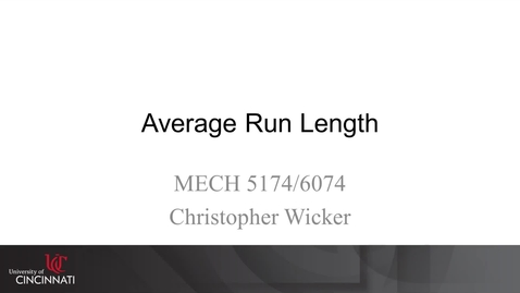 Thumbnail for MECH 5174/6074: 06-03 Average Run Length