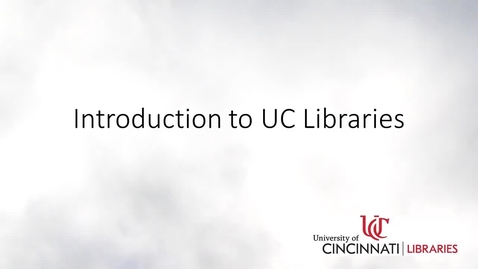 Thumbnail for Welcome to UC Libraries