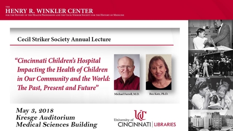 Thumbnail for Cecil Striker Society for the History of Medicine Annual Lecture, May 3, 2018