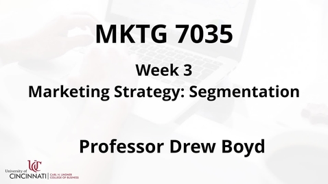 Thumbnail for MKTG7035 - Module 3 Segmentation