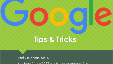 Thumbnail for entry Health Sciences Library: Google Tips &amp; Tricks