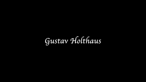 Thumbnail for entry Gustav &quot;Gus&quot; Holthaus