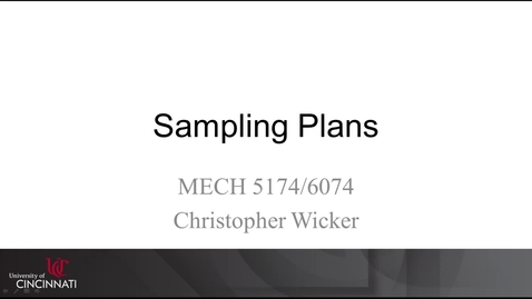 Thumbnail for entry MECH 5174/6074: 10-05_Sampling_Plans