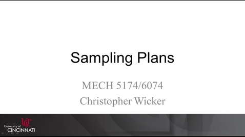 Thumbnail for MECH 5174/6074: 10-05_Sampling_Plans